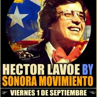 viernes 1 de septiembre de 2017: HÉCTOR LAVOE BY SONORA MOVIMIENTO #Hilvana